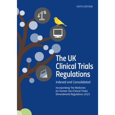 e-book UK Clinical Trial Regulations, (6th Edition) 
